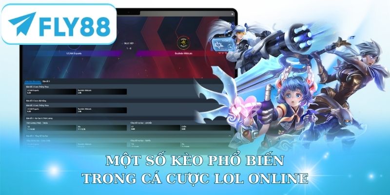Một số kèo phổ biến trong cá cược LOL online